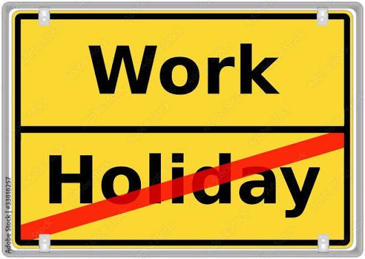 no holiday